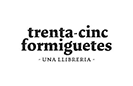 Trenta-cinc Formiguetes